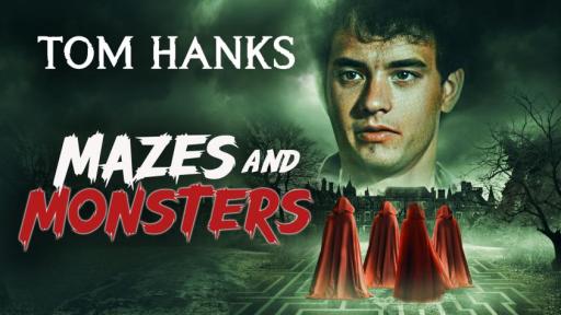 Mazes and Monsters