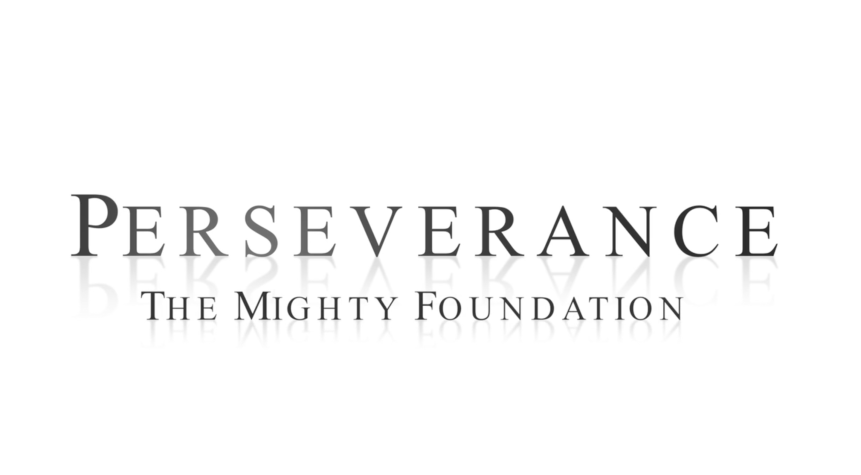 Perseverance - The Mighty Foundation