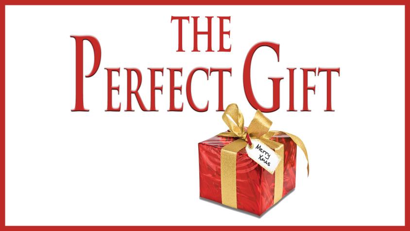 The Perfect gift