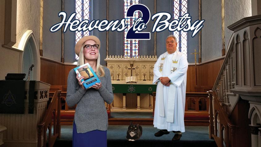 Heaven's to Betsy 2