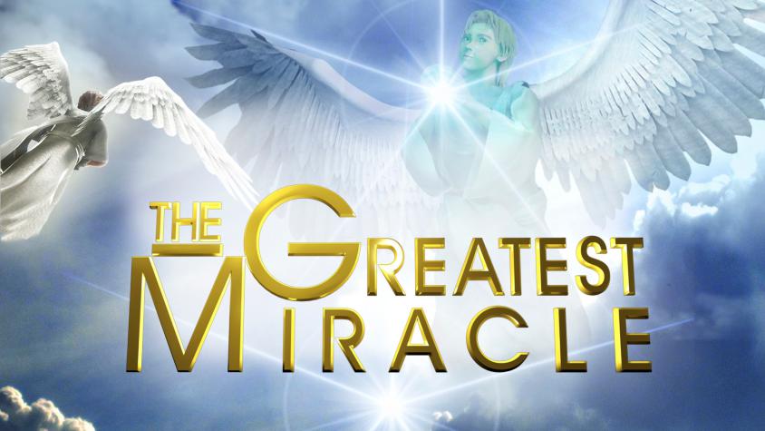 The Greatest Miracle