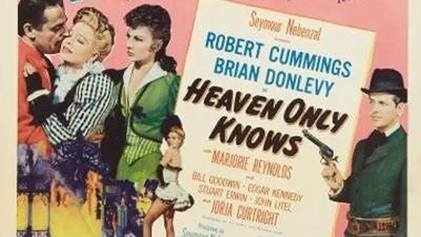 Heaven Only Knows