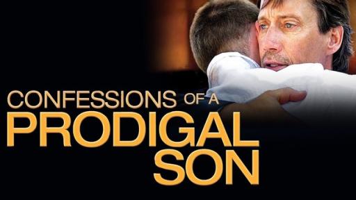 Confessions of a Prodigal Son