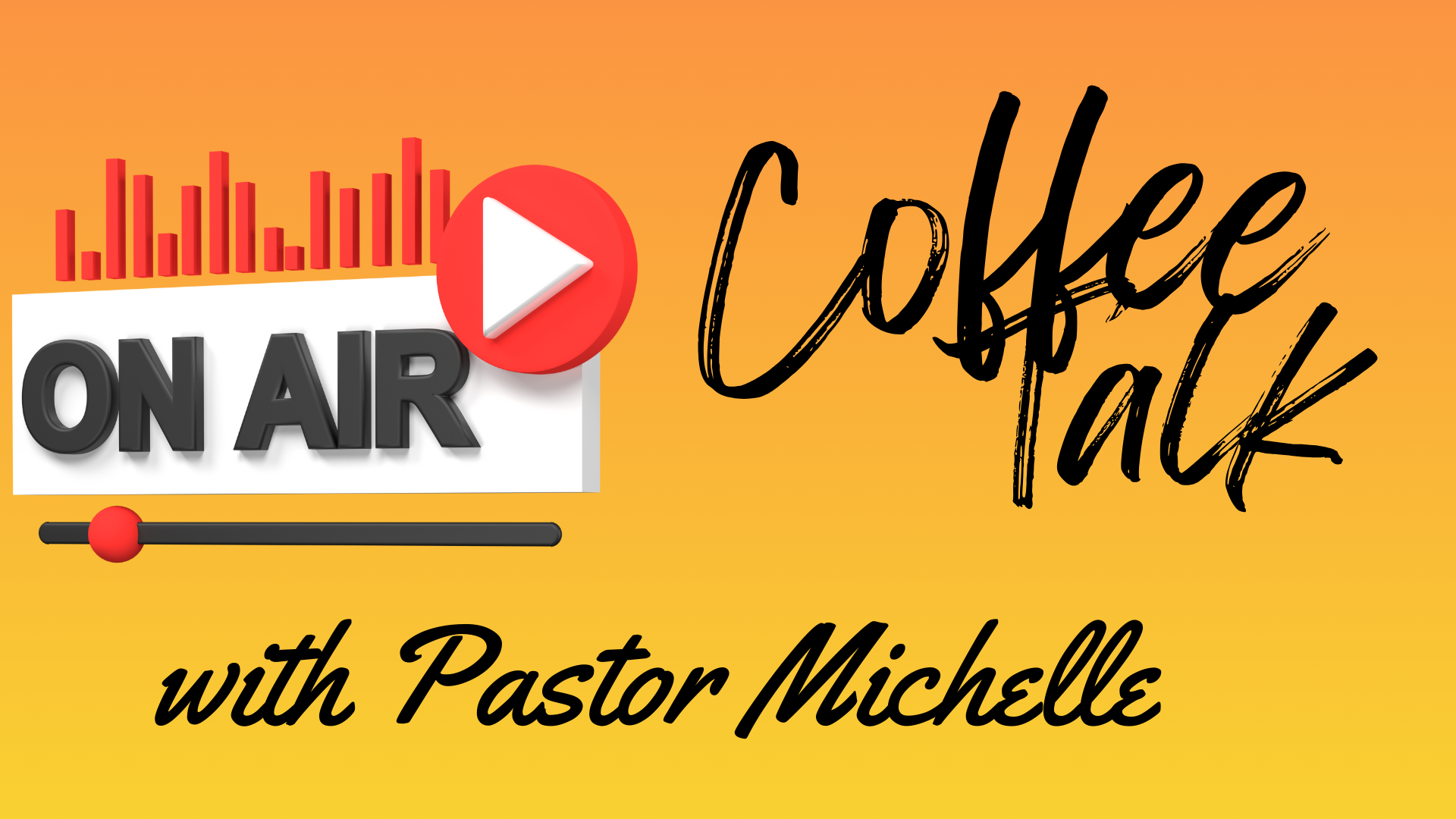 COFFEE TALK with Pastor Michelle
