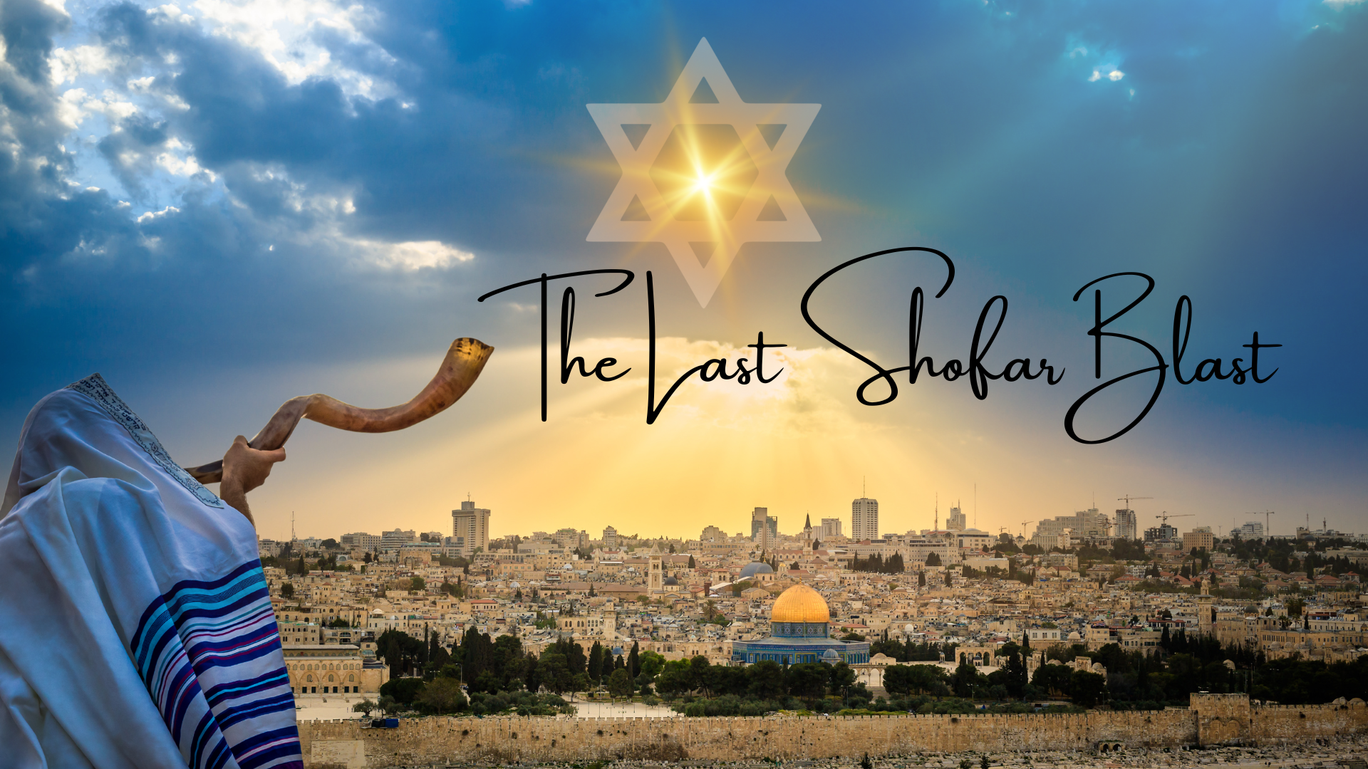 The Last Shofar Blast