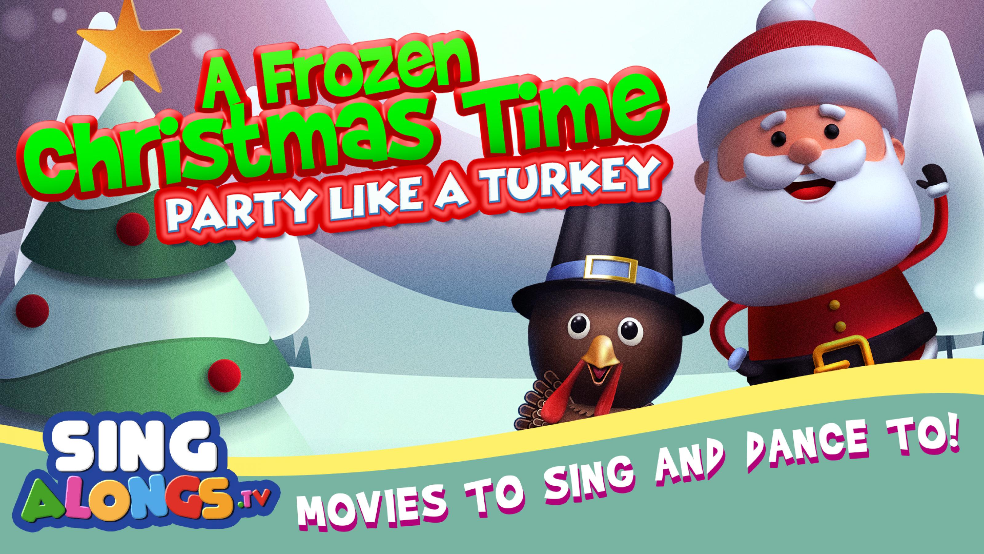 A Frozen Christmas Dance: Party Like A Turkey