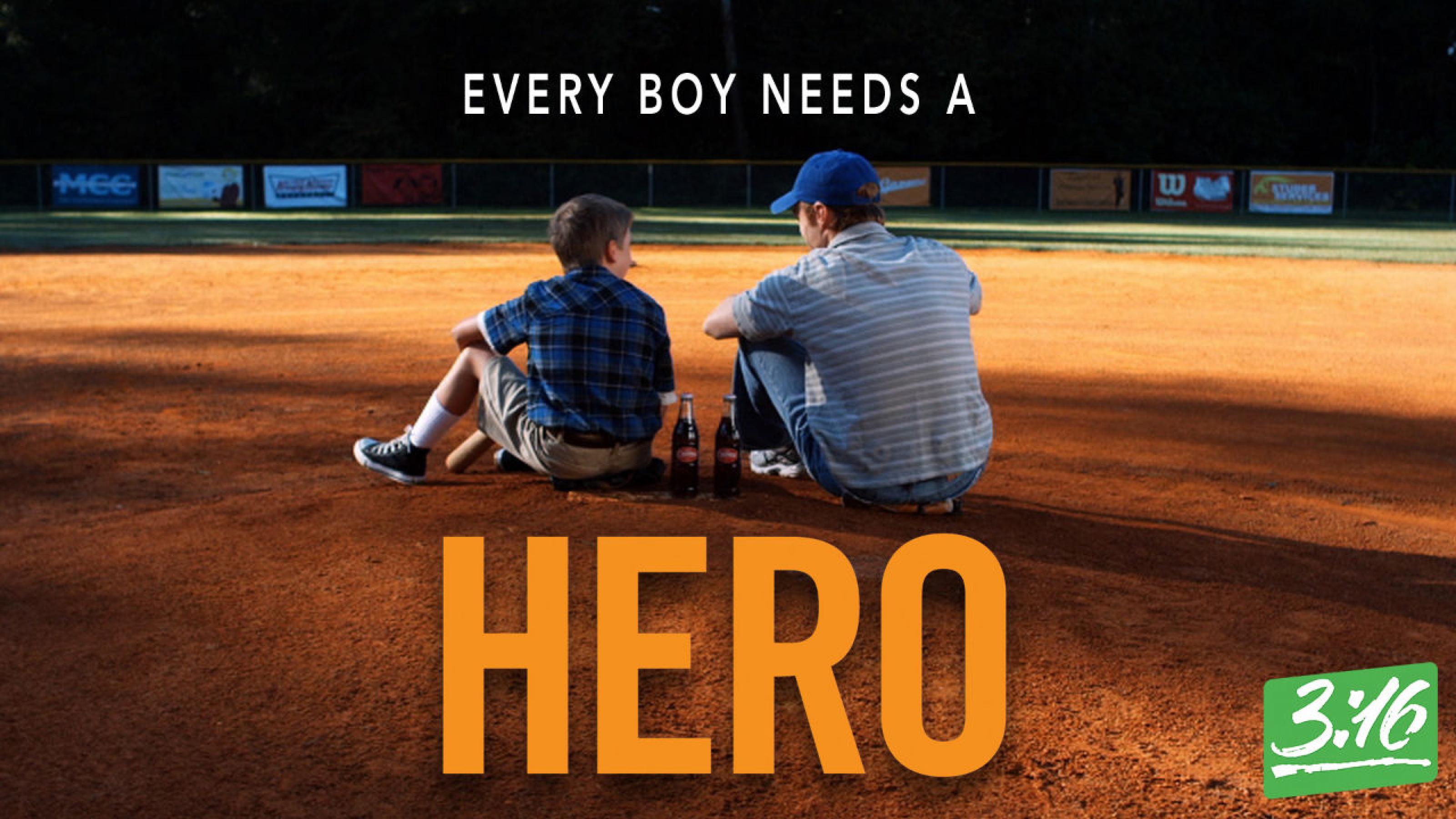 Every Boy Needs a Hero