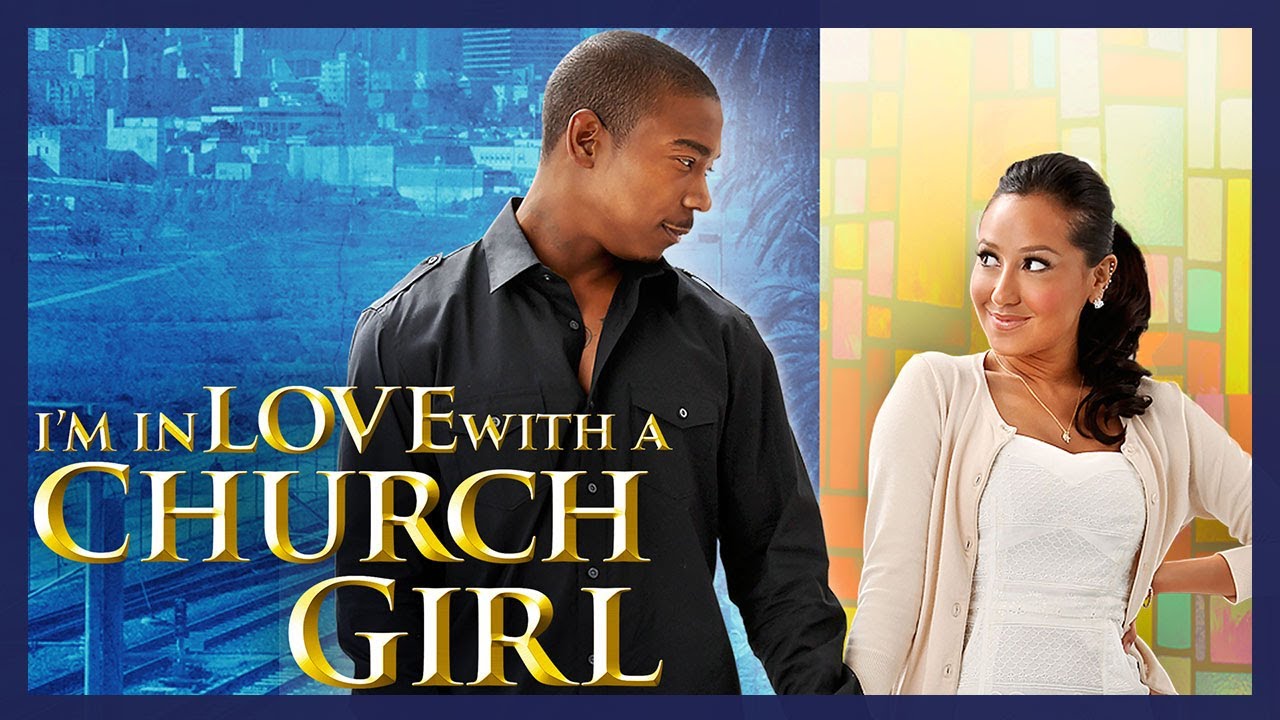 I'm in Love with a Church Girl