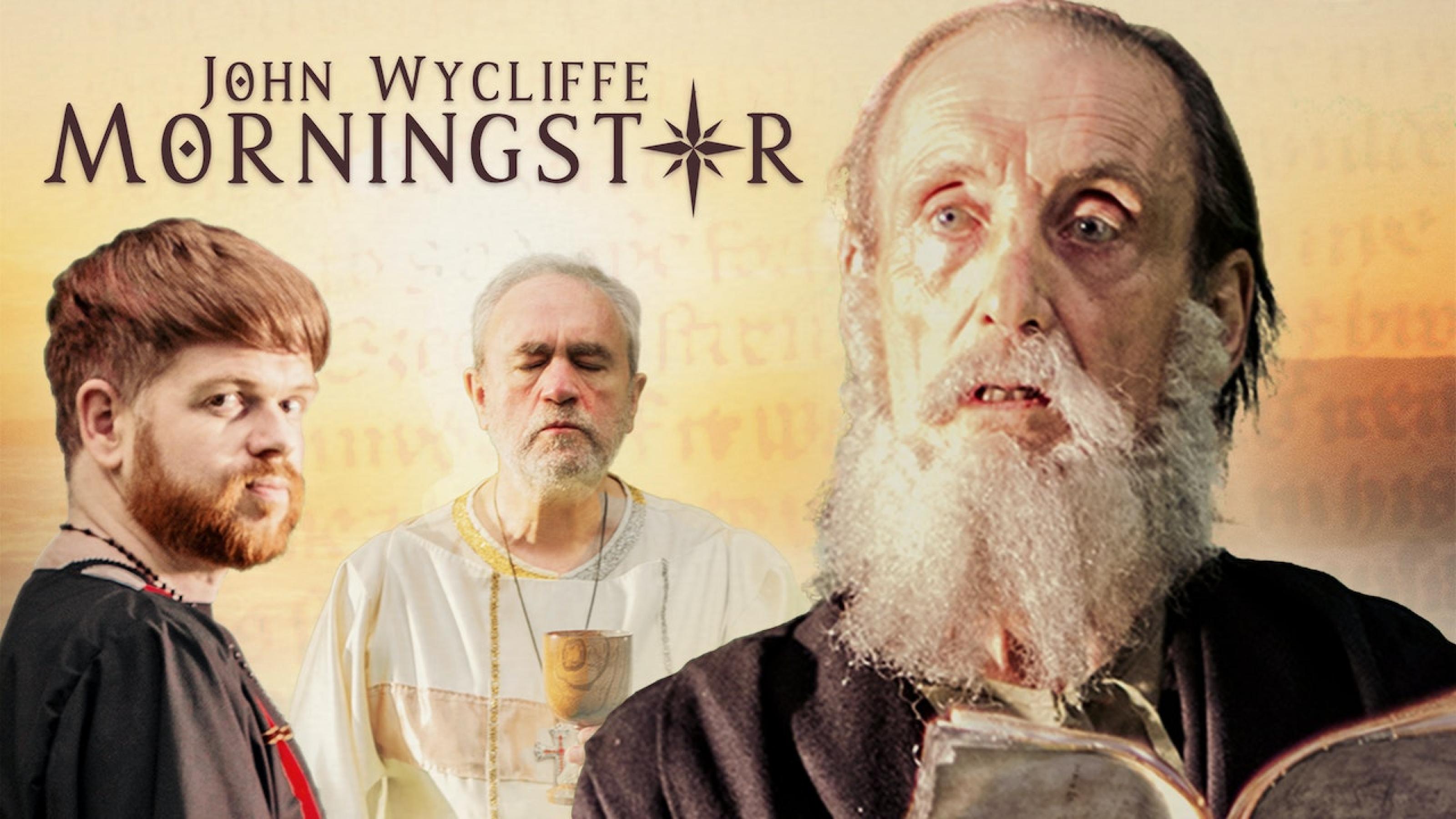 John Wycliffe:  Morningstar