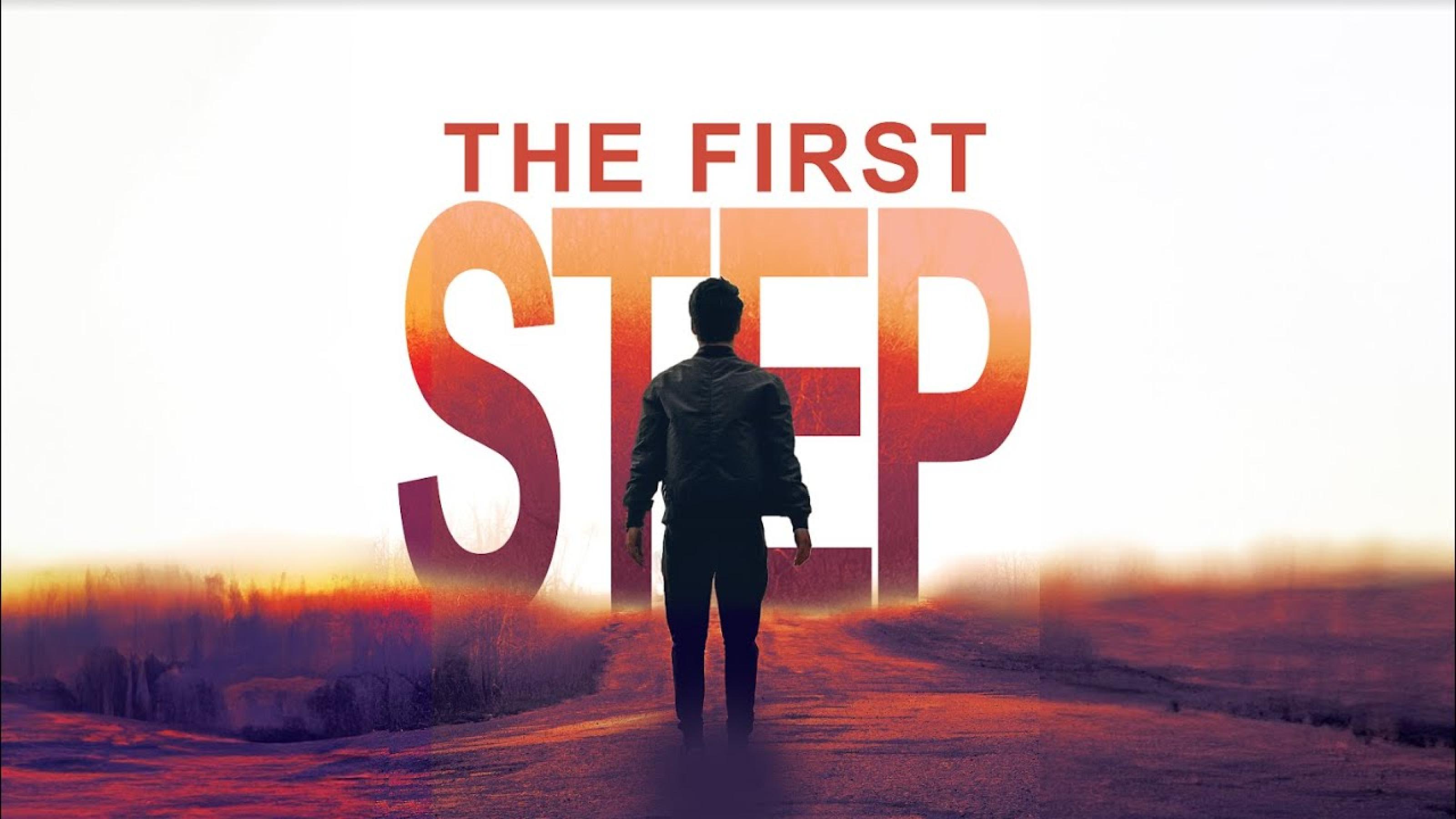 The First Step