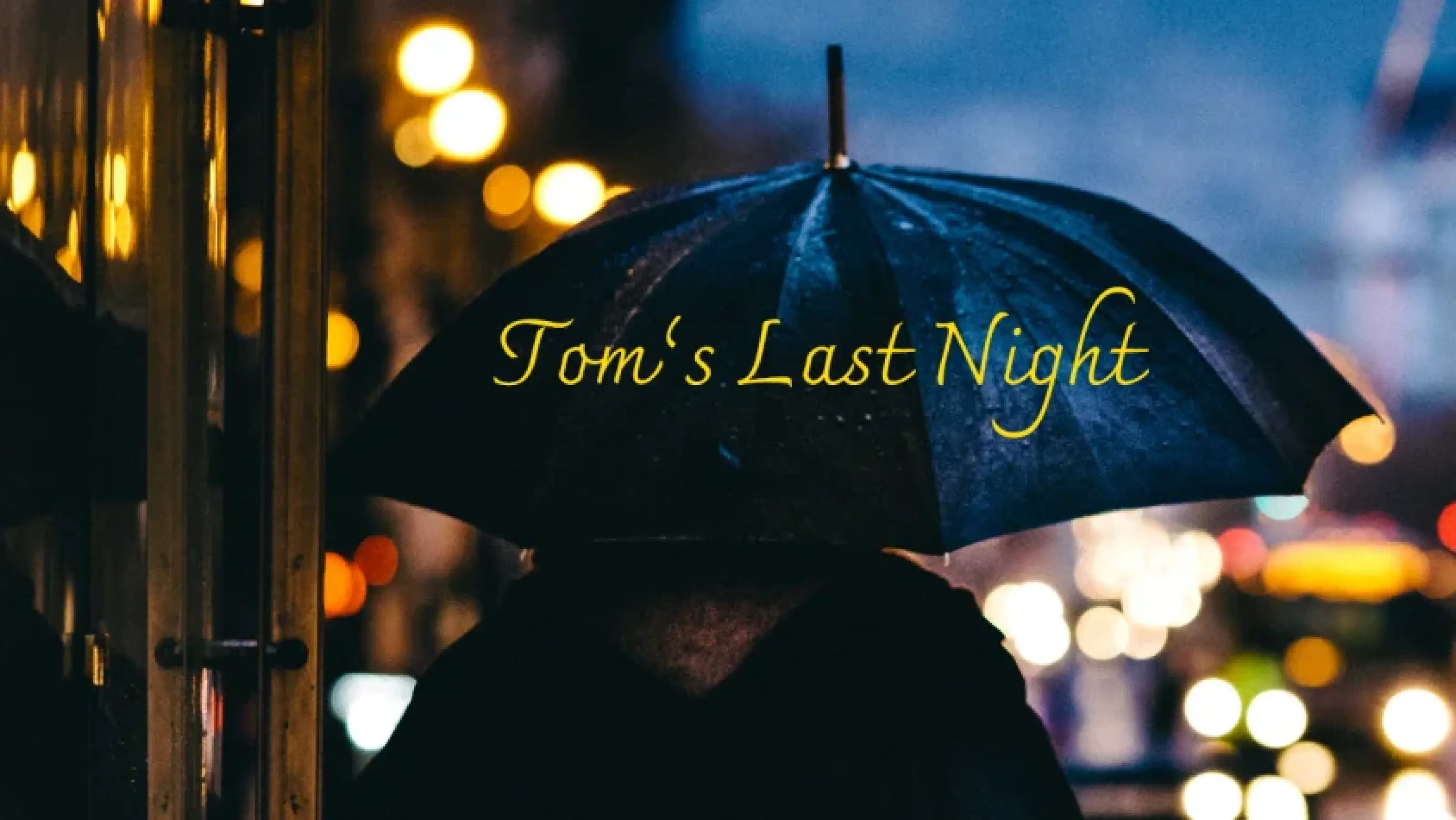 Tom's Last Night