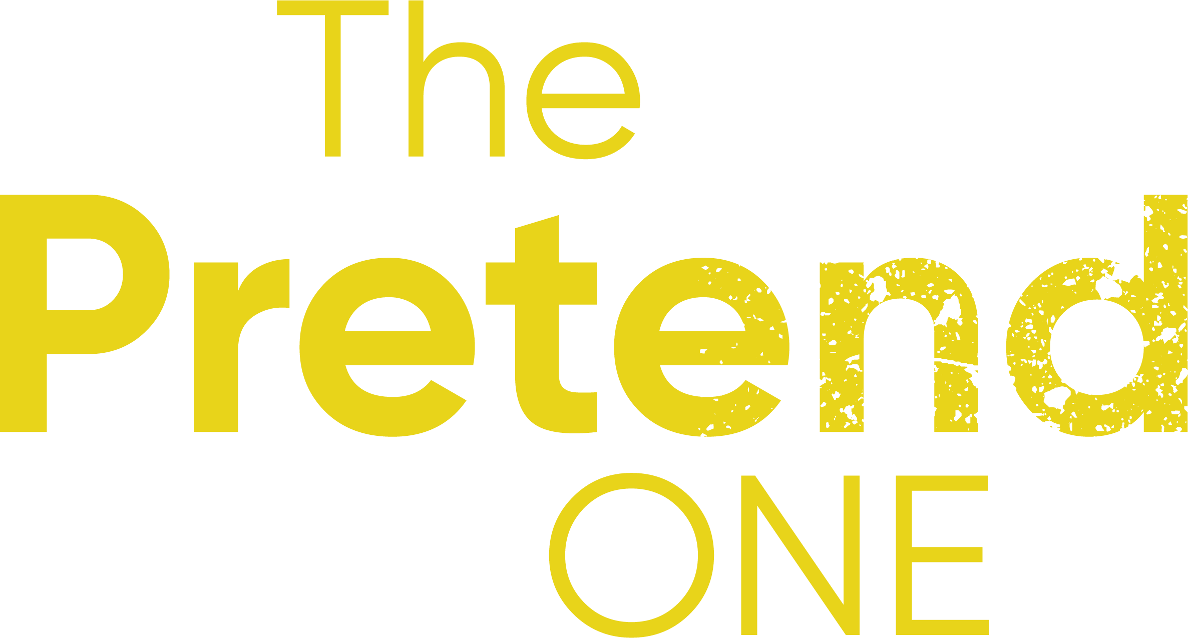 The Pretend One