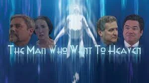 The Man Who Went to Heaven