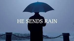 He Sends Rain