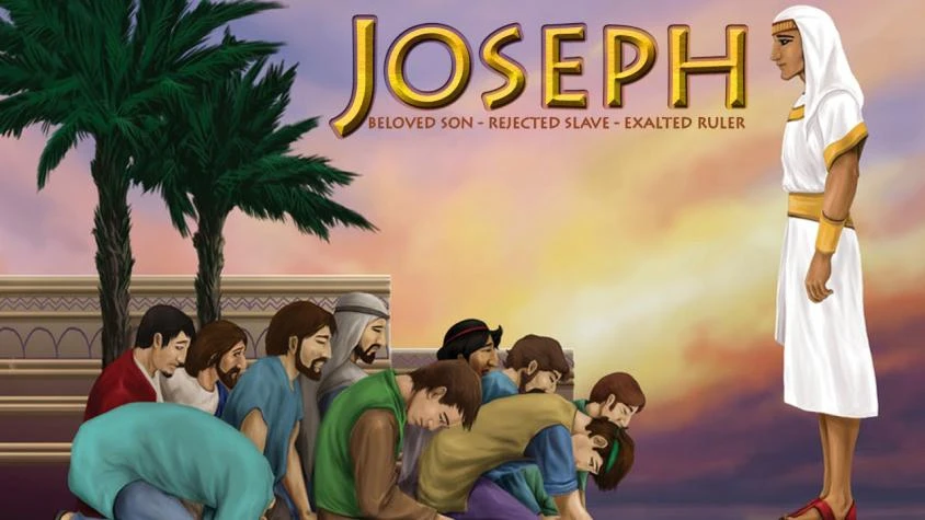 Joseph: Beloved Son, Rejected Slave, Exalted Ruler