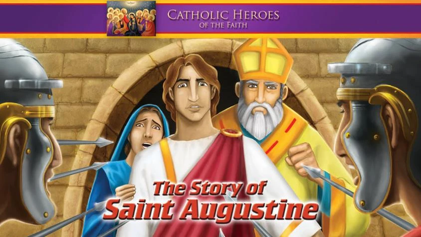 Catholic Heroes of the Faith: The Story of Saint Augustine