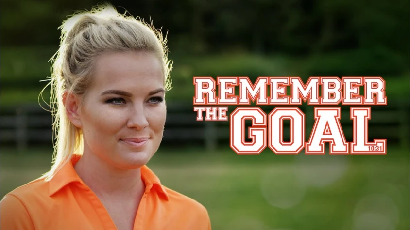 Remember The Goal
