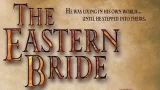 The Eastern Bride (2004)