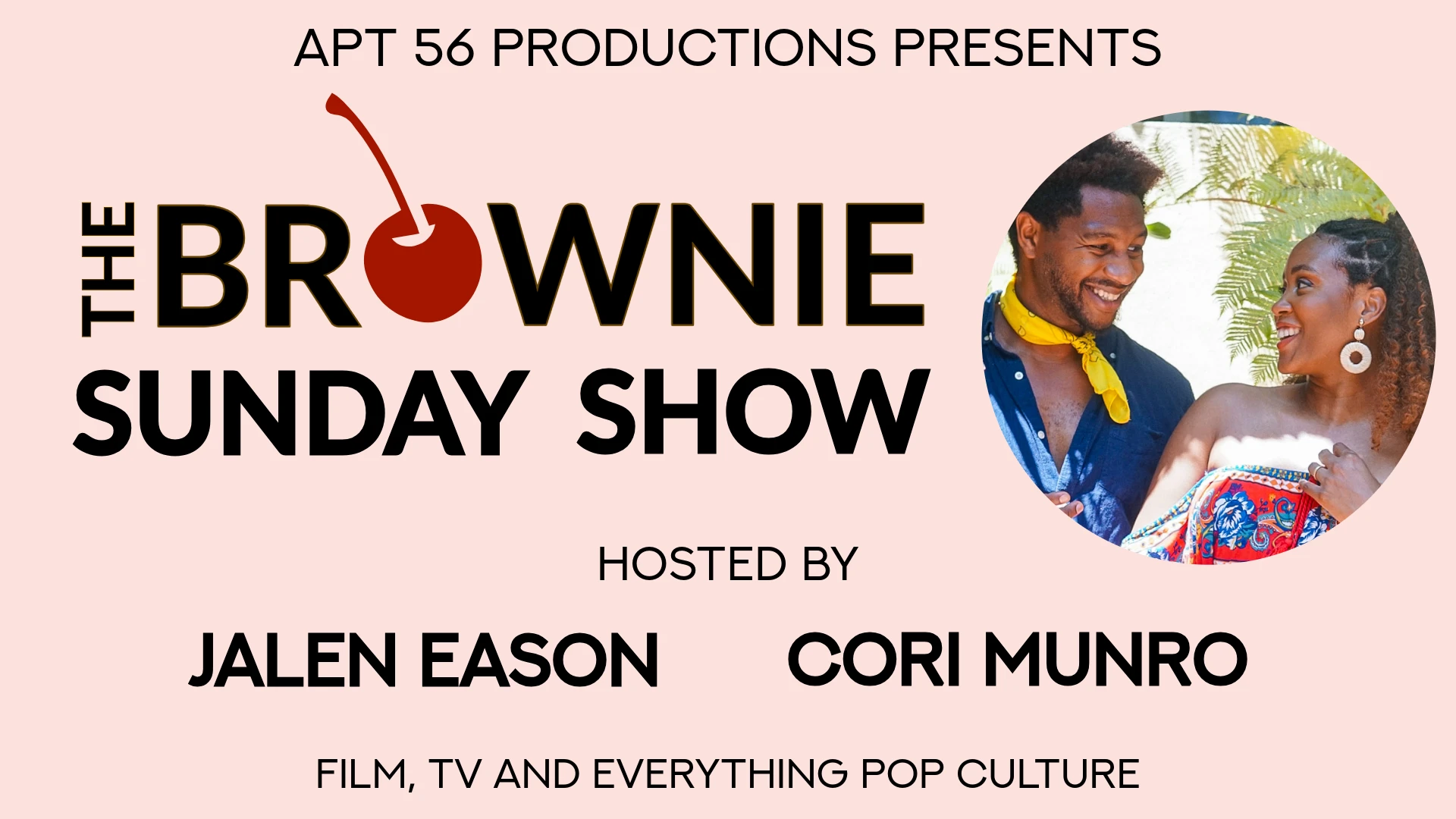 The Brownie Sunday Show