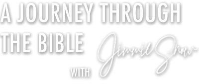 A Journey Through the Bible with Jimmie Snow