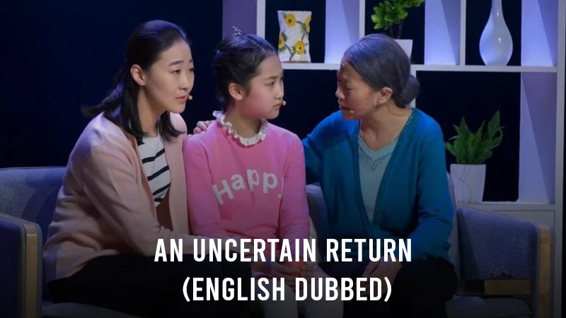An Uncertain Return (English Dubbed)