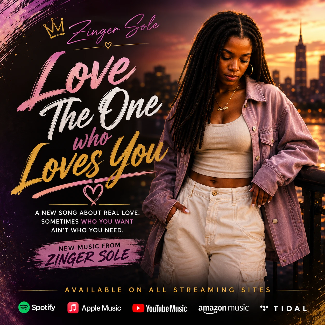 Love The One Who Loves You - Zinger Sole