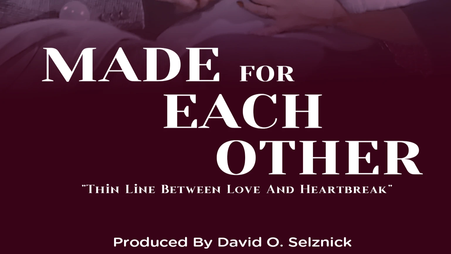 Made For Each Other