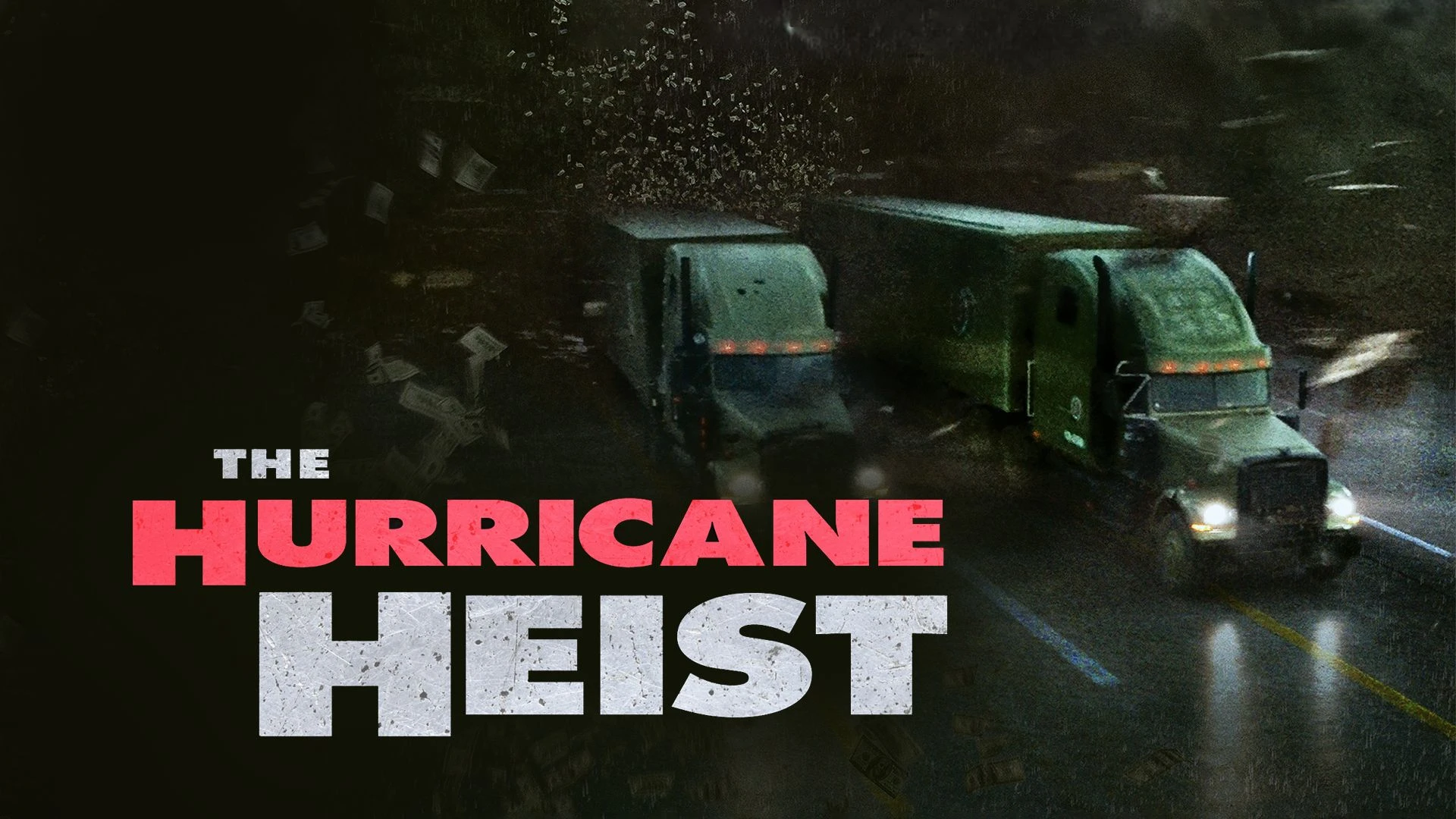 The Hurricane Heist