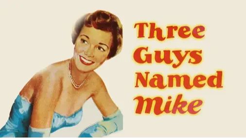 Three Guys Named Mike