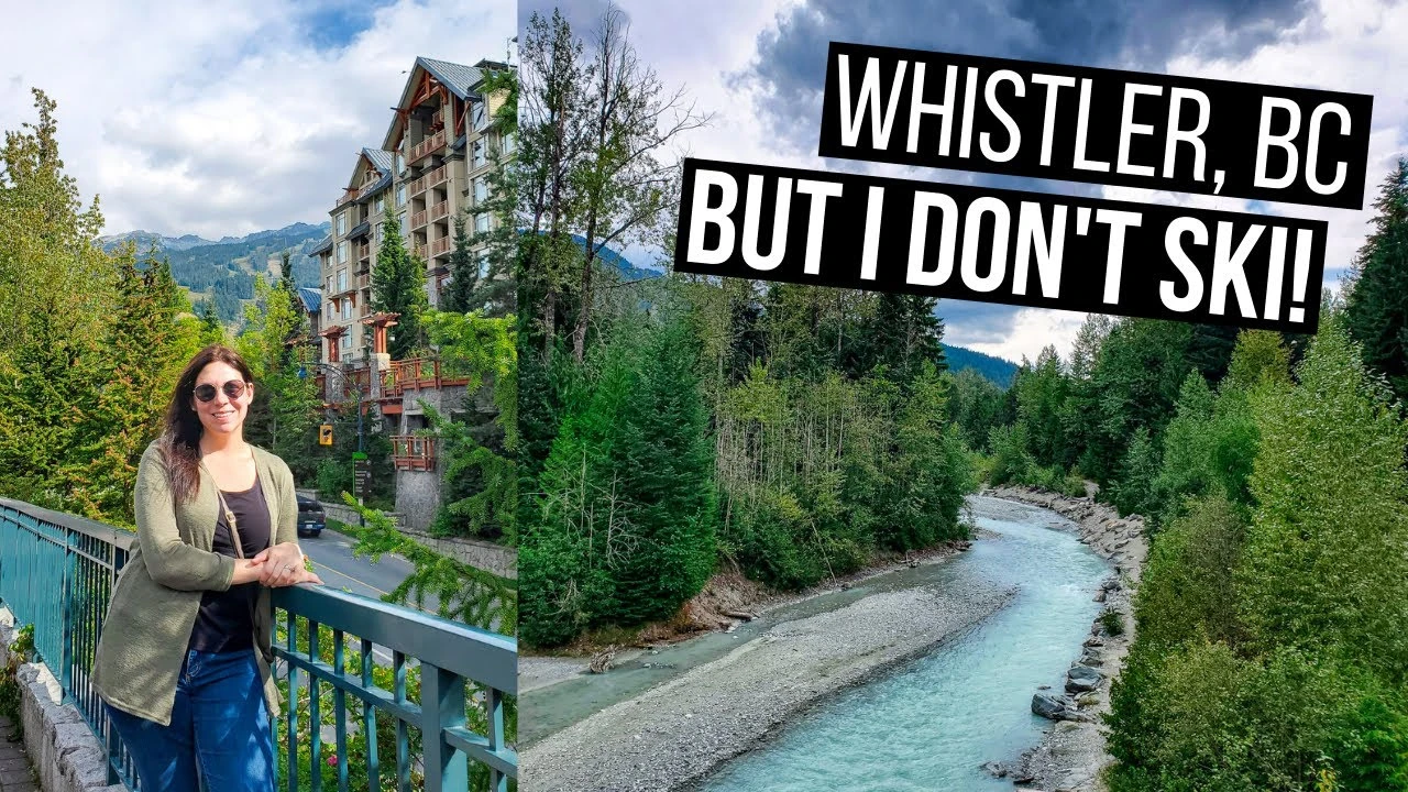 WHISTLER, BC During Off Season | Things to See and Do During Off Season