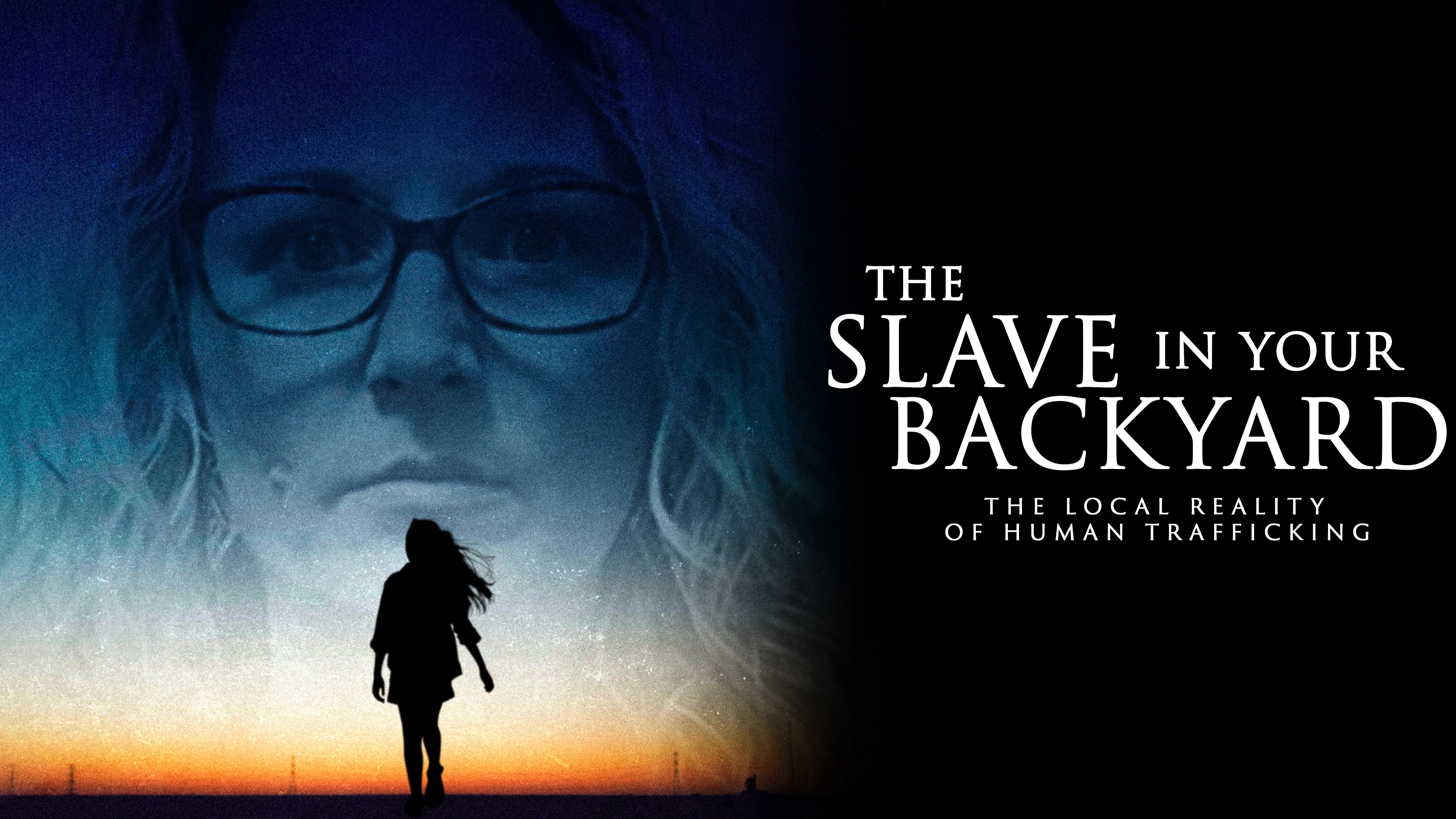 The Slave in Your Backyard: The Local Reality of Human Trafficking