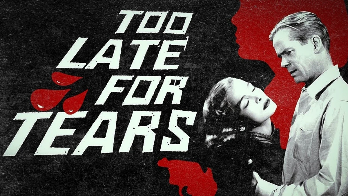Too Late For Tears (1949)