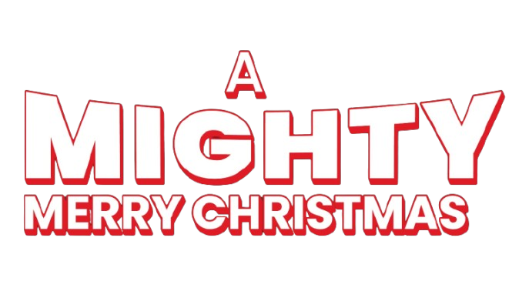 A Mighty Merry Christmas