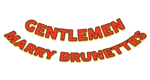 Gentlemen Marry Brunettes