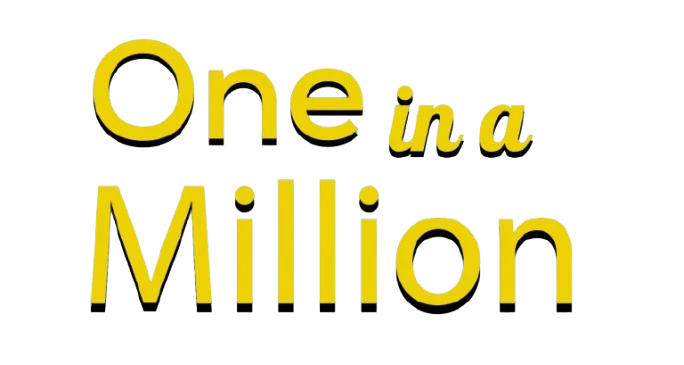One in a million
