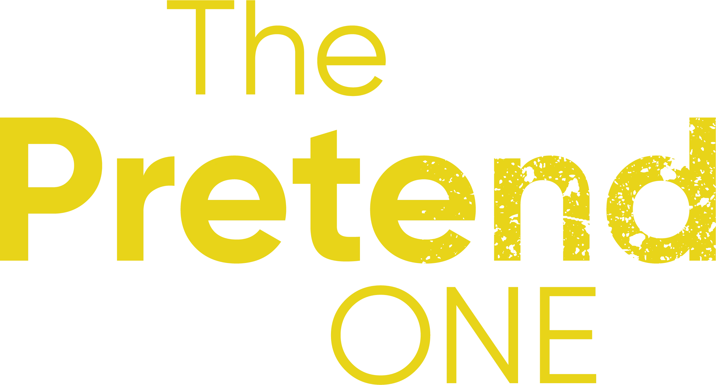The Pretend One