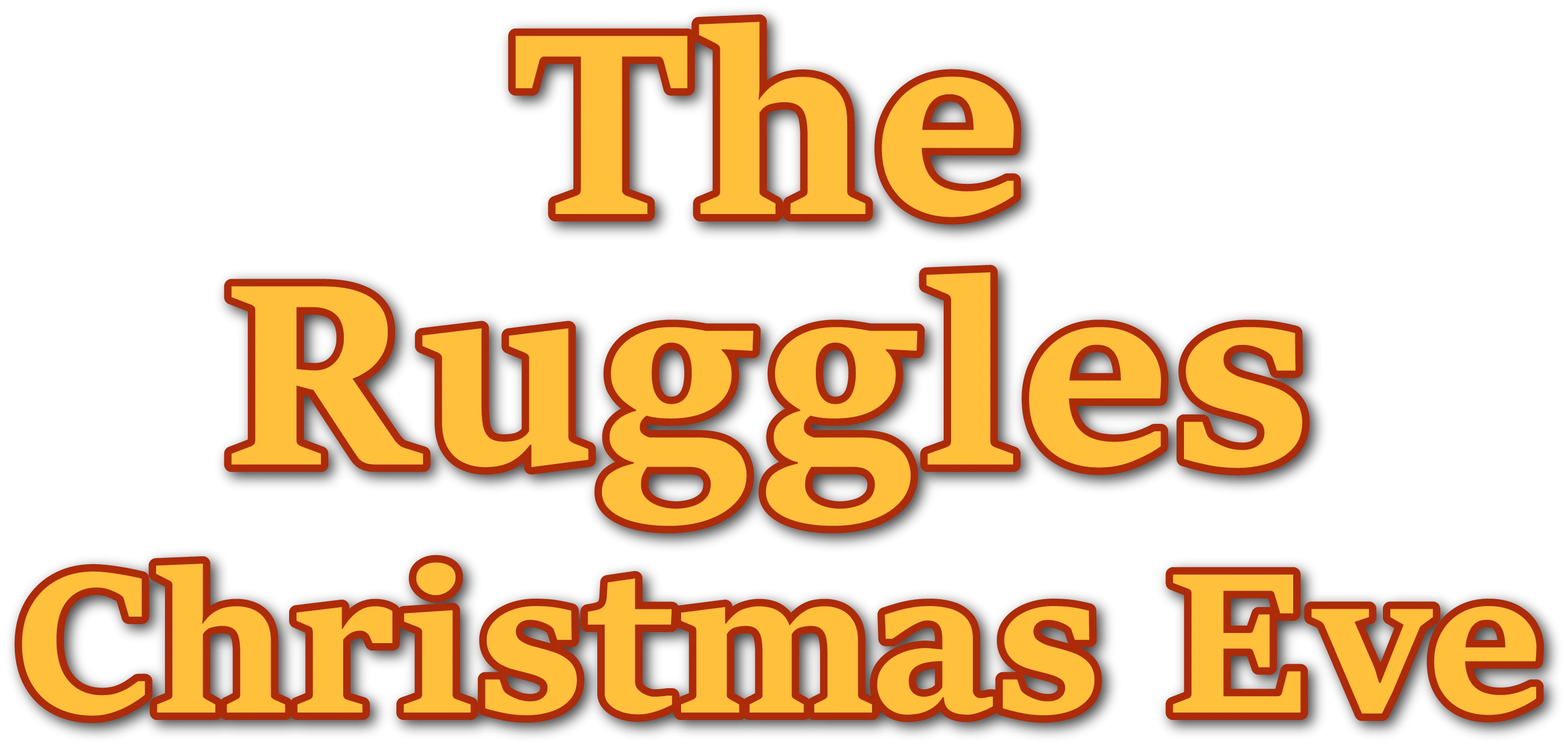 The Ruggles: Christmas Eve
