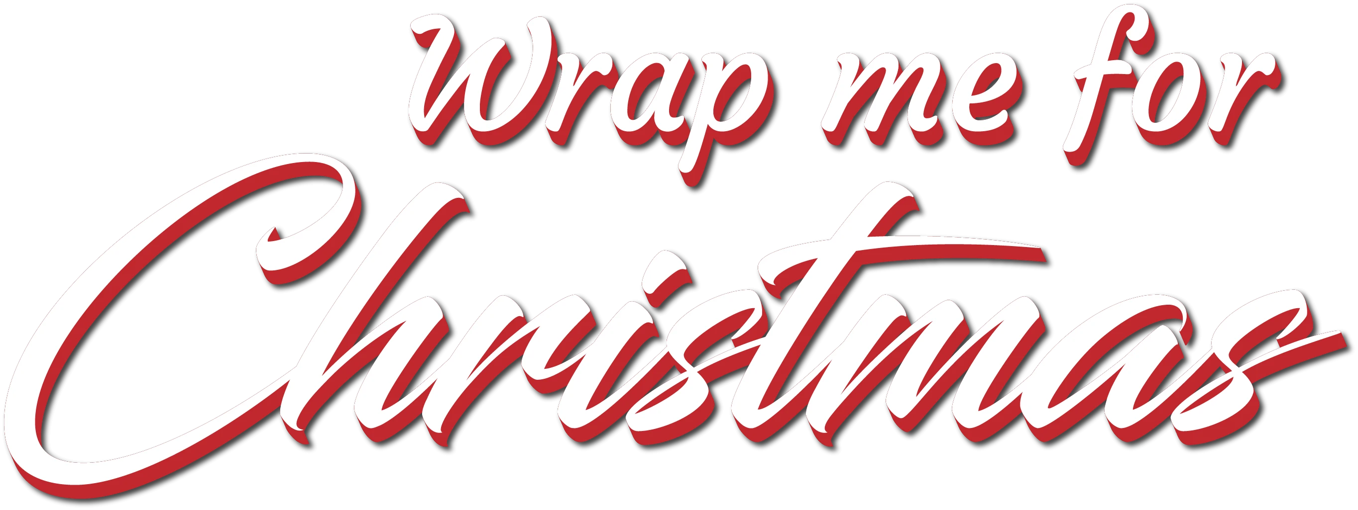 Wrap me for Christmas